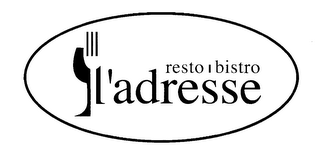 RESTO BISTRO L'ADRESSE