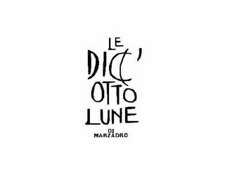 LE DIC'OTTO LUNE DI MARZADRO