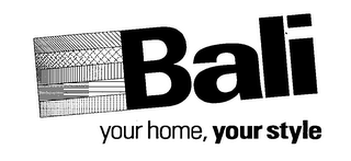 BALI YOUR HOME, YOUR STYLE