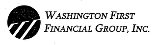 WASHINGTON FIRST FINANCIAL GROUP, INC.