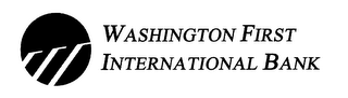 WASHINGTON FIRST INTERNATIONAL BANK