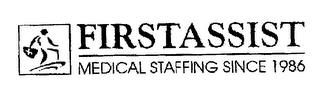 FIRSTASSIST MEDICAL STAFFING SINCE 1986