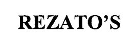 REZATO'S