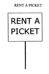 RENT A PICKET