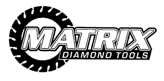 MATRIX DIAMOND TOOLS