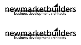 NEWMARKETBUILDERS BUSINESS DEVELOPMENT ARCHITECTS