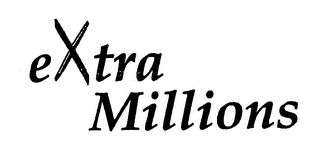 EXTRA MILLIONS