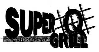 SUPER Q GRILL BEST OF THE WEST