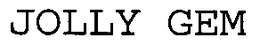 JOLLY GEM