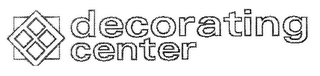 DECORATING CENTER