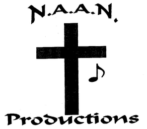 N.A.A.N. PRODUCTIONS