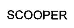 SCOOPER