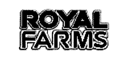 ROYAL FARMS