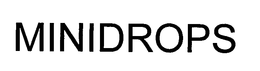MINIDROPS