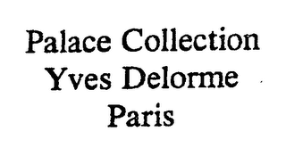 PALACE COLLECTION YVES DELORME PARIS