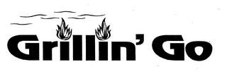 GRILLIN' GO