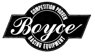 BOYCE COMPETITION PROVEN RACING EQUIPMENT
