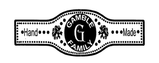 G GAMBLE FAMILY HAND MADE