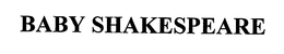 BABY SHAKESPEARE