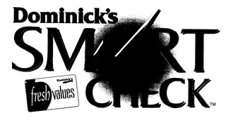 DOMINICK'S SMART CHECK