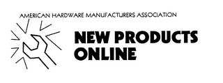 AMERICAN HARDWARE MANUFACTURERS ASSOCIATION NEW PRODUCTS ONLINE