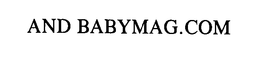 AND BABYMAG.COM