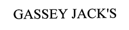 GASSEY JACK'S