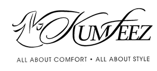 KUMFEEZ ALL ABOUT COMFORT ALL ABOUT STYLE