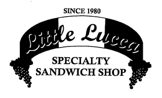 LITTLE LUCCA SPECIALTY SANDWICH SHOP SINCE 1980