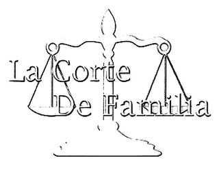 LA CORTE DE FAMILIA