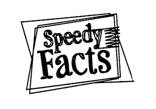 SPEEDY FACTS