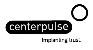 CENTERPULSE IMPLANTING TRUST.