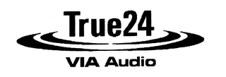 TRUE24 VIA AUDIO