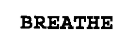 BREATHE, INC.