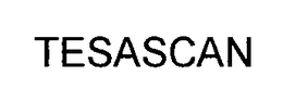 TESASCAN
