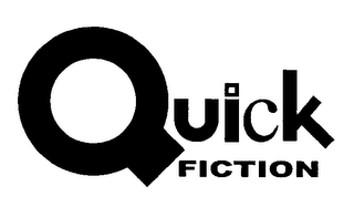 QUICK FICTION