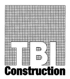 TBI CONSTRUCTION