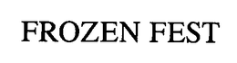 FROZEN FEST