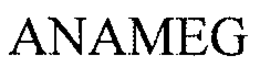 ANAMEG