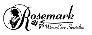 ROSEMARK WOMENCARE SPECIALISTS