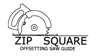 ZIP SQUARE OFFSETTING SAW GUIDE