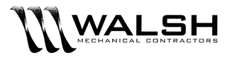 WALSH MECHANICAL CONTRACTORS