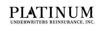 PLATINUM UNDERWRITERS REINSURANCE, INC.