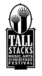 TALL STACKS MUSIC, ARTS & HERITAGE FESTIVAL