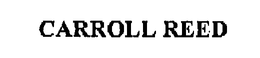 CARROLL REED