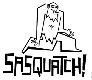 SASQUATCH!