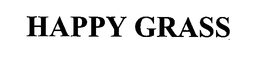 HAPPY GRASS