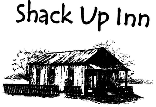 SHACK UP INN