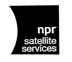 NPR SATELLITE SERVICES