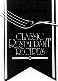 CLASSIC RESTAURANT RECIPES